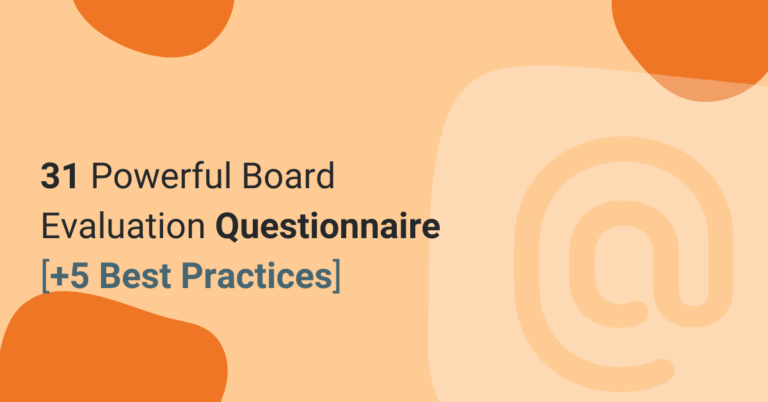 31 Powerful Board Evaluation Questionnaire [+5 Best Practices]